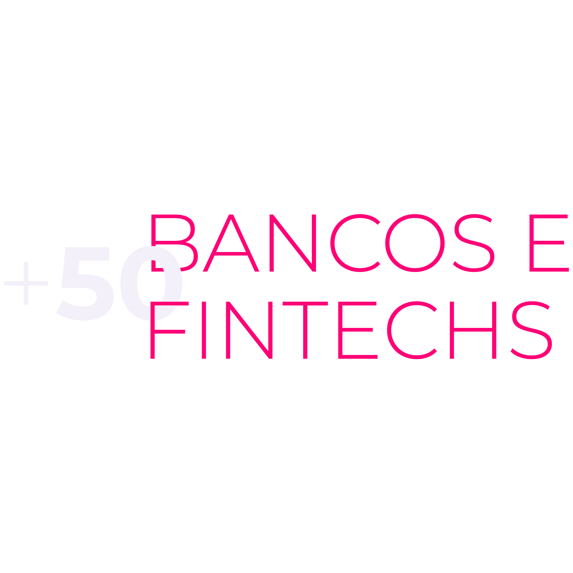 +50 Bancos e Fintechs